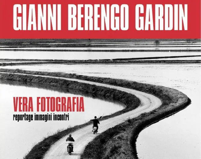 La "Vera Fotografia" di Gianni Berengo Gardin