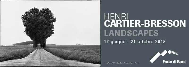 Al Forte di Bard i Paesaggi di Henri Cartier-Bresson