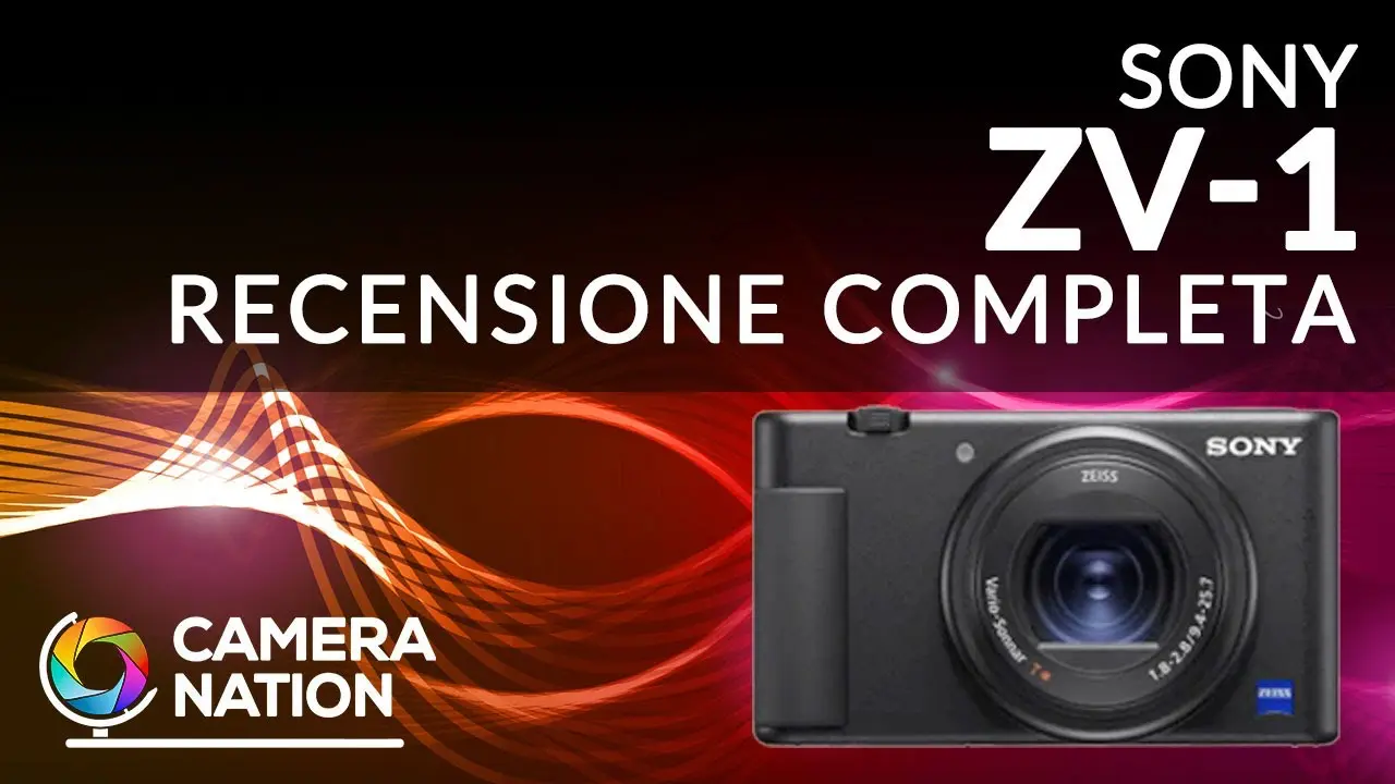 Sony ZV-1: perfetta per i Vlogger. Ecco la nostra recensione completa